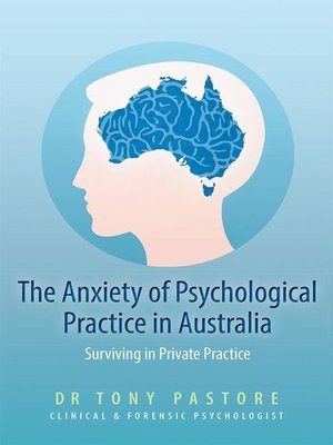 cover image of The Anxiety of Psychological Practice in Australia